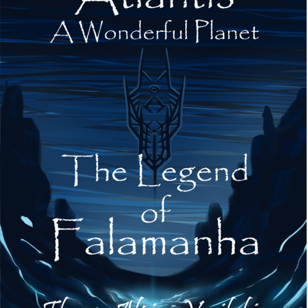 Atlantis, A Wonderful Planet – The Legend of Falamanha